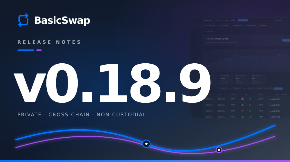 BasicSwap v0.18.6 through v0.18.9: Swipe-Payout Recovery, Wallet Fixes, and WebSocket Hardening